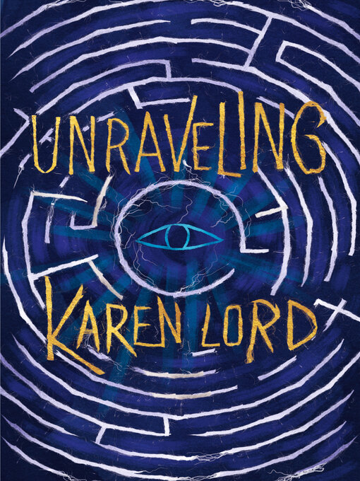 Title details for Unraveling by Karen Lord - Available